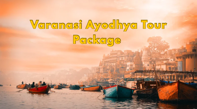 Varanasi Ayodhya Tour Package